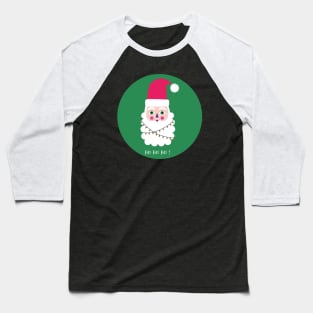 Hohoho santa claus merry Christmas Baseball T-Shirt